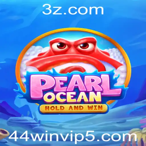 Descubra o Fascinante Mundo do Jogo PearlOcean: Aventure-se com 44 Win VIP